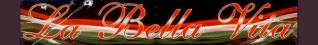 LA BELLA VITA